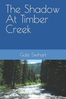 The Shadow At Timber Creek B092J1TLP5 Book Cover