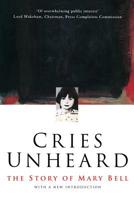 Cries Unheard: The Story of Mary Bell