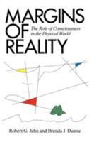 Margins Of Reality: The Role of Consciousness in the Physical World 0151571481 Book Cover