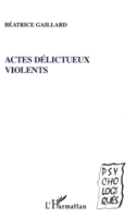 Actes délictueux violents 2738483127 Book Cover