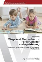 Wege Und Methoden Zur Forderung Der Lesebegeisterung 3639626966 Book Cover