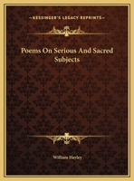 Poems On Serious And Sacred Subjects 1511864192 Book Cover