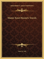 Master Koot Hoomi's Travels 1162851686 Book Cover