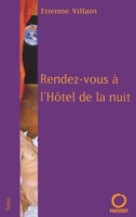 Rendez-vous à l'Hôtel de la nuit 2720214418 Book Cover