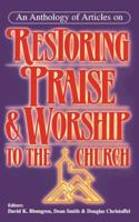 Restoring Praise and Worship to the Church 0938612409 Book Cover