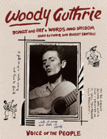 Woody Guthrie: Songs and Art * Words and Wisdom 1797211781 Book Cover