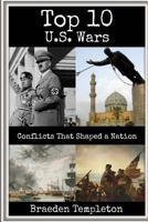 A detailed description of U.S. wars from the Revolution of 1776 up until Operation Iraqi Freedom. A highly informative piece as presented by Braeden Templeton. Learn about the beginning events of each 1532783167 Book Cover