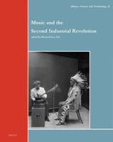 Music and the Second Industrial Revolution 250358571X Book Cover