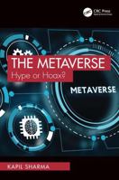 The Metaverse: Hype or Hoax? 103252183X Book Cover
