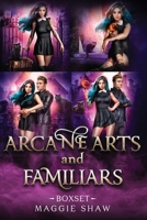 Arcane Arts and Familiars Boxset 1763716627 Book Cover