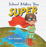 School Makes You Super B0FMSBNWPL Book Cover