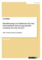 Identifizierung Von Indikatoren Fur Eine Wirtschaftliche Bewertung Aktueller Container Security Devices 3656648670 Book Cover