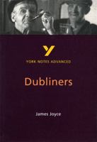 York Notes on James Joyce's "Dubliners" (York Notes Advanced) 0582329116 Book Cover