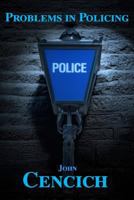 Problems in Policing 0991329309 Book Cover