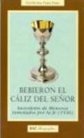 Bebieron el cáliz del Señor: Sacerdotes de Menorca inmolados por la fe (1936) 8479144742 Book Cover