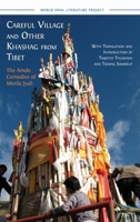Careful Village and Other Khashag from Tibet: The Amdo Comedies of Menla Jyab 180511526X Book Cover