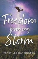 Freedom From my storm 1728700639 Book Cover