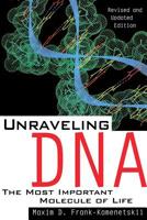 Unraveling DNA: The Most Important Molecule of Life 0201155842 Book Cover
