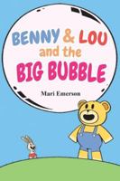 Benny and Lou and the Big Bubble: Let's have some fun! B0G3LVKBVC Book Cover