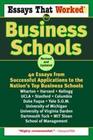 Essays That Worked for Business Schools: 40 Essays from Successful Applications to the Nation's Top Business Schools 0345450434 Book Cover