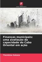 Finanças municipais: uma avaliação da capacidade do Cabo Oriental em ação 620906311X Book Cover