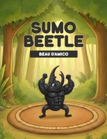Sumo Beetle 9692093581 Book Cover