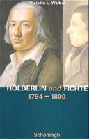 Hölderlin Und Fichte: 1794-1800 3506795201 Book Cover