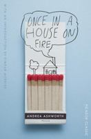 Once in a House on Fire 0805057625 Book Cover