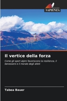 Il vertice della forza (Italian Edition) 6630423909 Book Cover
