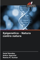 Epigenetica - Natura contro natura 6205840669 Book Cover