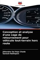 Conception et analyse d'une cage de retournement pour véhicule tout-terrain hors route 6203673595 Book Cover