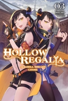 Hollow Regalia, Vol. 3 (light novel) (Hollow Regalia 197537262X Book Cover
