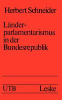 Landerparlamentarismus in Der Bundesrepublik 3810002526 Book Cover