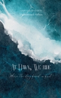 At Dawn, We Ride Where the day found us first (Hindi Edition) B0FQWNJQY8 Book Cover