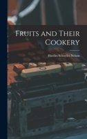 Fruits and Their Cookery B0BQJSZTWF Book Cover