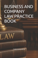 BUSINESS AND COMPANY LAW PRACTICE BOOK B0GDTYT12D Book Cover