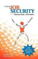 Creating Job Security Resource Guide 1595691456 Book Cover