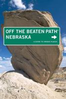 Nebraska Off the Beaten Path®, 7th: A Guide to Unique Places 0762757329 Book Cover