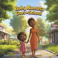 Baby Namata Goes to School B0FJQPCXD2 Book Cover