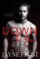 Down to You 1725855054 Book Cover