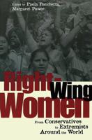 Right-Wing Women: From Conservatives to Extremists Around the World 0415927781 Book Cover