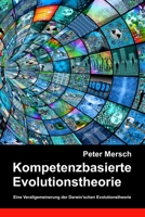 Kompetenzbasierte Evolutionstheorie: Eine Verallgemeinerung der Darwin'schen Evolutionstheorie B0CLH7JM8K Book Cover