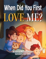 When Did You First Love Me? B0GXL9TSZ8 Book Cover