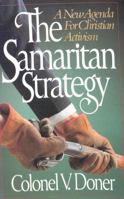 The Samaritan Strategy: A New Agenda for Christian Activism 094349723X Book Cover