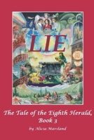 LIE: The Tale of the eighth Herald, Book Three B08XLNTF5Z Book Cover