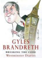 Breaking the Code: Westminster Diaries, 1992-97 184954915X Book Cover