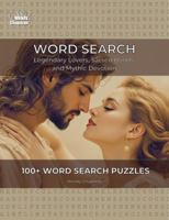Word Search: Legendary Lovers, Sacred Bonds and Mythic Devotion 1923705369 Book Cover