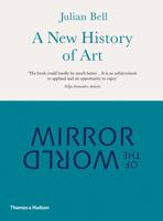 Mirror of the World: A New History of Art 0500238375 Book Cover