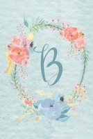 Notebook 6x9 - Initial B - Light Blue and Pink Floral Design: College ruled notebook with initials/monogram - alphabet series. 1676364617 Book Cover