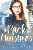 A Pack For Christmas: The Exchange: The Lodge B0GLP6PKBL Book Cover